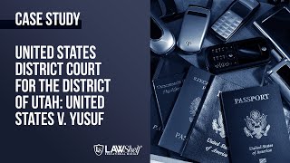 Case Study: United States v. Yusuf [Search and Seizure]