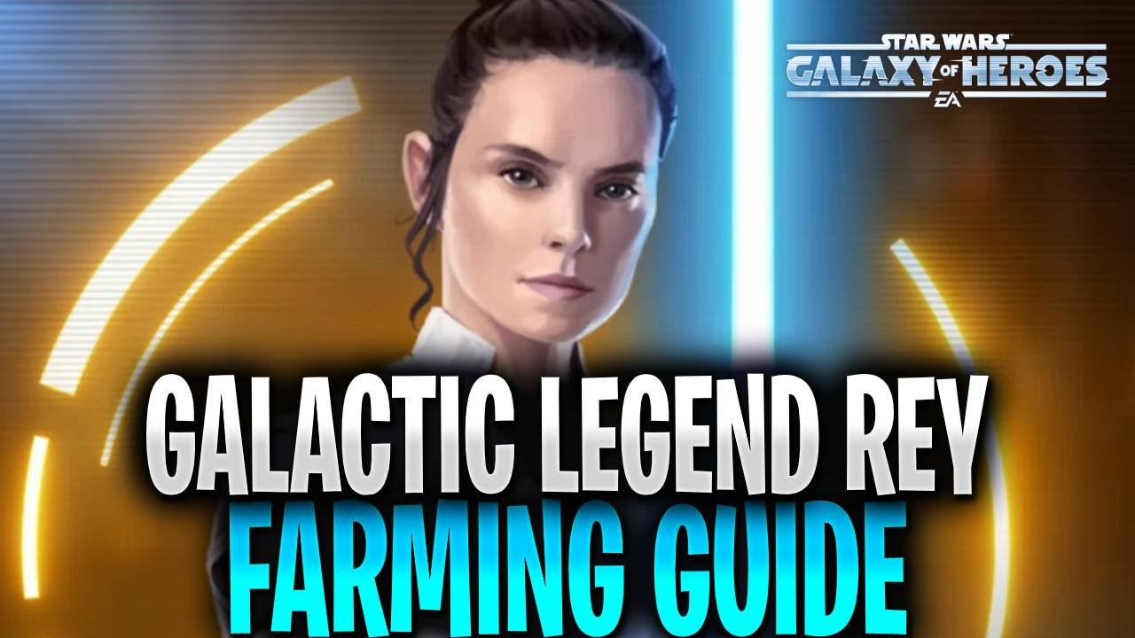 Galactic Legend Rey Farming Guide! YouTube