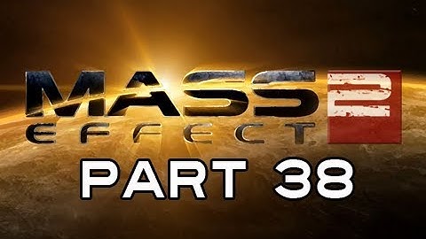Mass Effect 2 Gameplay Walkthrough - Part 38 M-44 Let