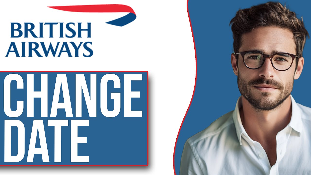 How To Change Flight Ticket Date British Airways NEW UPDATE YouTube How To Change Flight Ticket Date British Airways NEW UPDATE YouTube