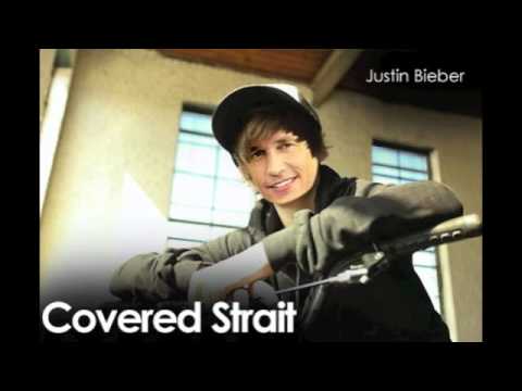 Covered Strait with Justin Bieber