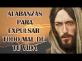 ALABANZAS PARA EXPULSAR TODO MAL DE TU VIDA - MÚSICA CATÓLICA PARA RECIBIR PROTECCIÓN