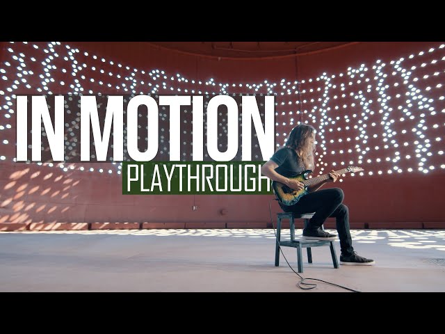 Kiko Loureiro - In Motion - Playthrough class=