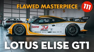 Lotus Elise GT1• Flawed Masterpiece