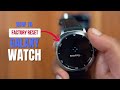 How To Factory Reset Samsung Galaxy Watch 8, Classic, Ultra, 7, 6 , 5, 4