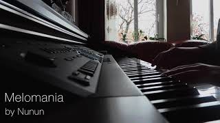 Nunun - Melomania (self-composed piano song during Covid-19)