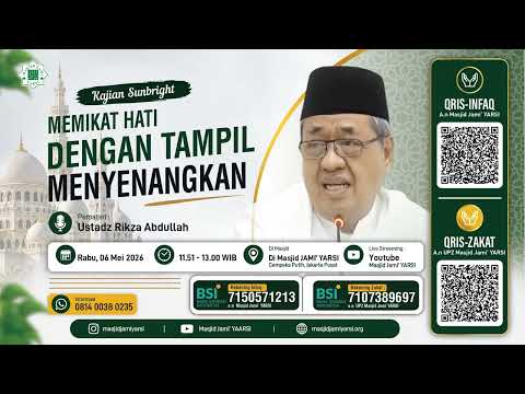 Kajian Sunbright I Memikat Hati Dengan Tampil Menyenangkan I Ust. Rikza Abdullah I Masjid YARSI