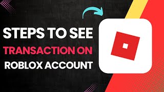 How To See Your Transactions On Roblox