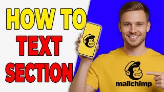 How to Add a Text Section to a Mailchimp Website Content Block 2025
