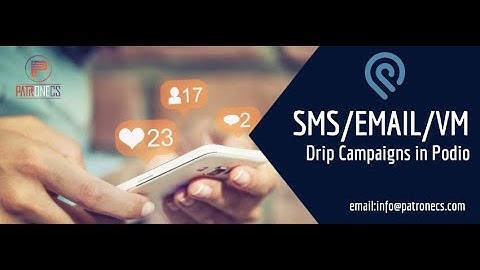 SMS/EMAIL/VM Drip Campaigns in Podio