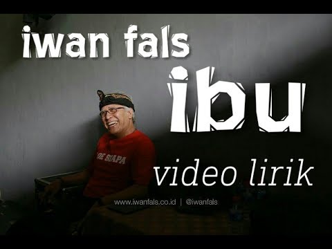 Iwan Fals - Ibu (Video Lirik)