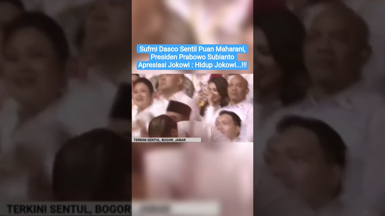 Sufmi Dasco Sentil Puan Maharani, Presiden Prabowo Subianto Apresiasi Jokowi : Hidup Jokowi...!!!