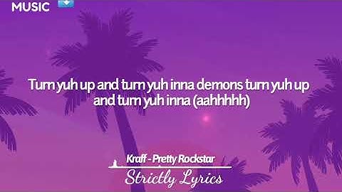Thumbnail of Kraff - Pretty Rockstar Lyrics (Story Book Riddim) | Strictly Lyrics