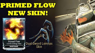 Primed Flow Is Back! New Dual Sword Lemnas Skin! Baro Ki'Teer Time!