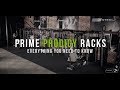 PRIME Prodigy Racks | Everything You Need To Know