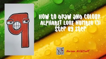 How to draw and colour ALPHABET LORE NUMBER (9)Nine #youtubevideo#youtube#alphabetlorenumber