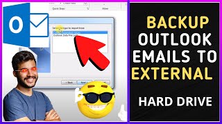 How to Backup Outlook Emails to External Hard Drive?