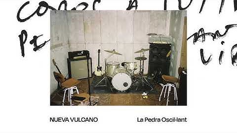 Nueva Vulcano "La Pedra Oscil·lant" [Official Audio]