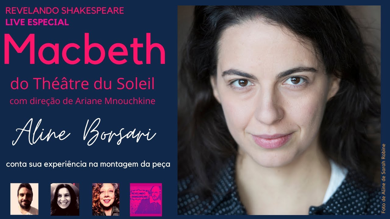 Aline Borsari fala do Macbeth do Théâtre du Soleil - YouTube