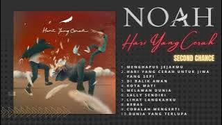 NOAH - HARI YANG CERAH (SECOND CHANCE FULL ALBUM)