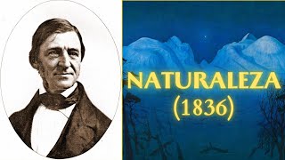 El Ensayo que CATAPULTÓ a Ralph Waldo Emerson