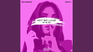 Watch Rob Markman Hit My Line feat Craigy F video