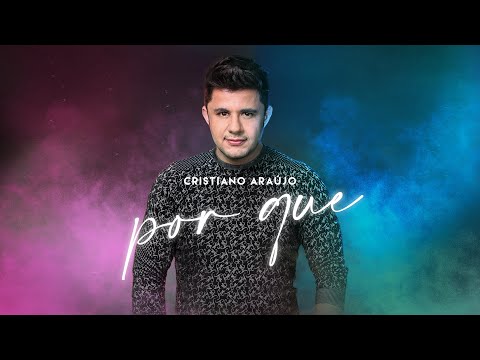 Cristiano Araújo - Por Que (Lyric Oficial)