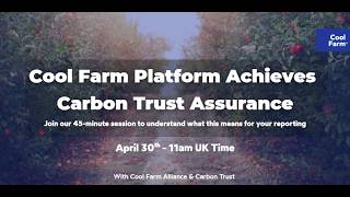 Cool Farm Platform Carbon Trust Assurance Insights Session