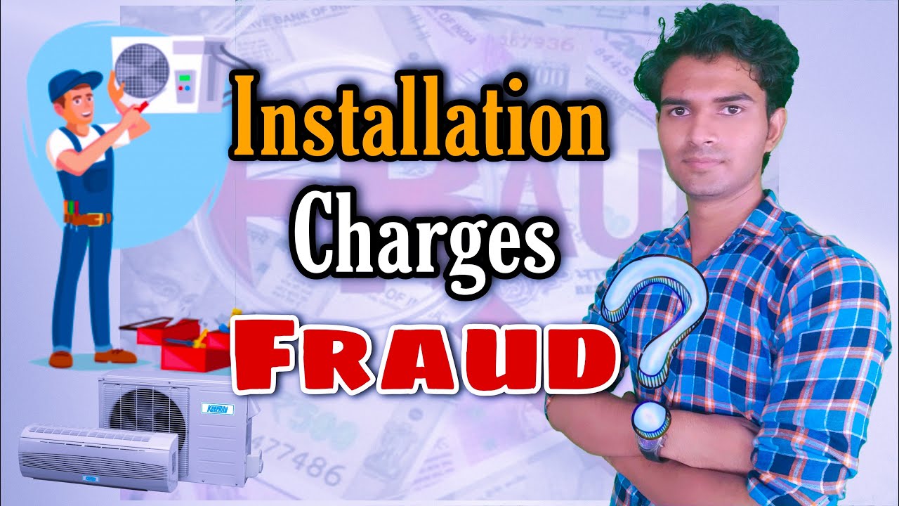 AC Installation Charges and Company FRAUDS ? MIX SOLID MEDIA YouTube