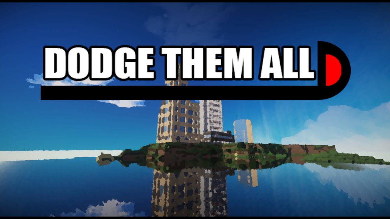 Dodge Them All [Server]