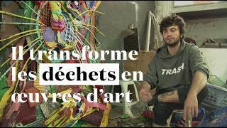 Il transforme nos déchets en œuvres d'art