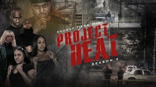 Famous Project Heat | Season 3 Episode 1 (Season Premiere) Wealth