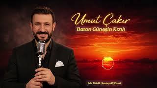 Umut Çakır - Batan Güneşin Kızılı