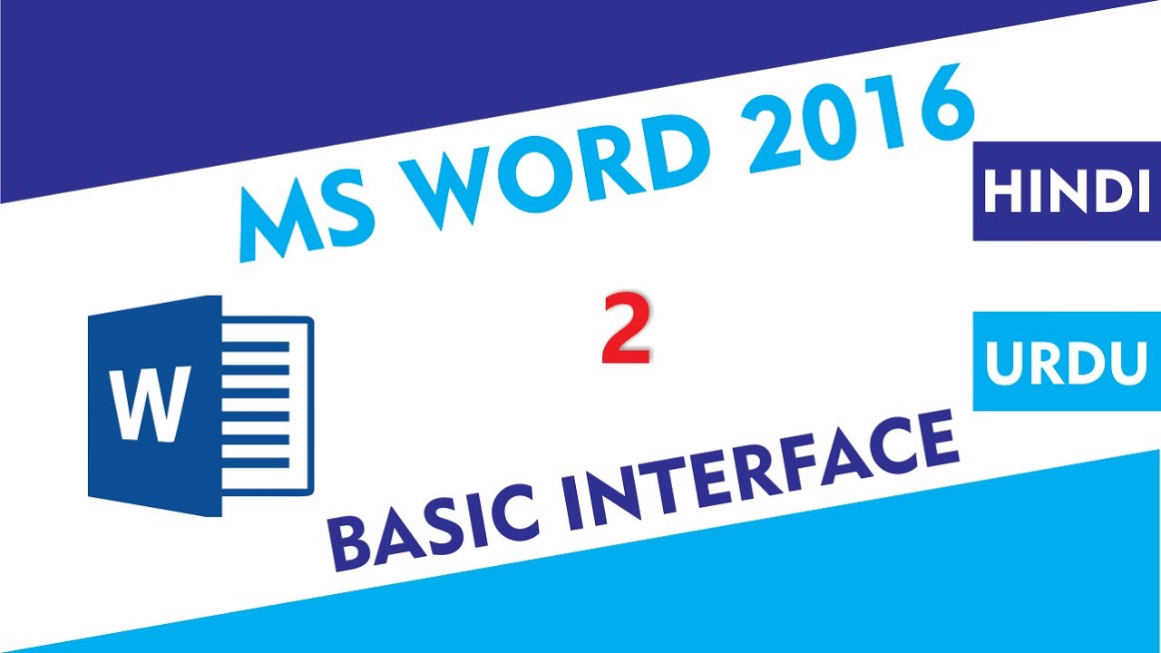MS Word 2016 Tutorial 2 | Basic Interface of MS Word 2016 | Urdu/Hindi ...