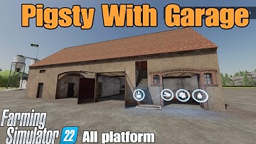 Pigsty With Garage / FS22 mod for all platforms