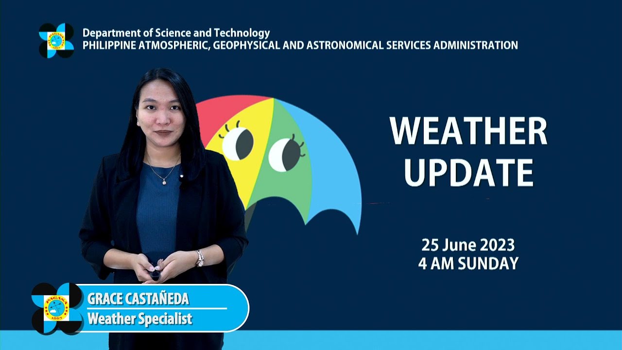 Public Weather Forecast issued at 400 AM June 25, 2023 YouTube