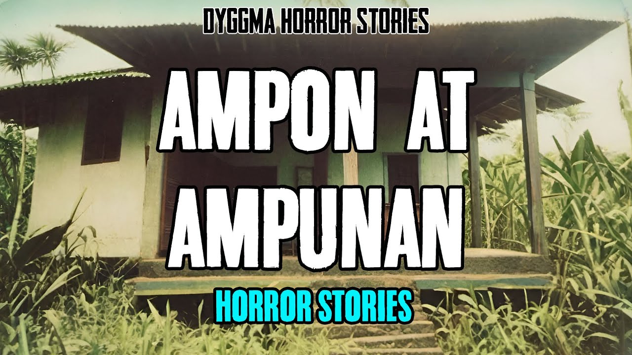 Ampon At Ampunan Stories | Tagalog Horror Stories | Dyggma Horror Stories