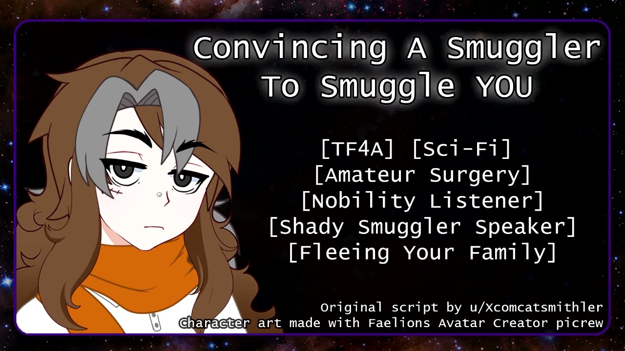 Convincing A Smuggler To Smuggle YOU [TF4A] [Sci-Fi] [Nobility Listener] [Smuggler Speaker]