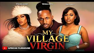MY VILLAGE VIRGIN Michael Dappa, Ehis Perfect, Sefania Bassey 2026 Latest Nigerian Movie
