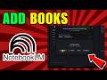 How To Add Books To Notebooklm (2026) (Complete Guide)