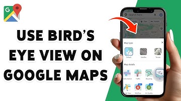 How To Use Bird’s Eye View On Google Maps 2024 | Explore Locations From Above