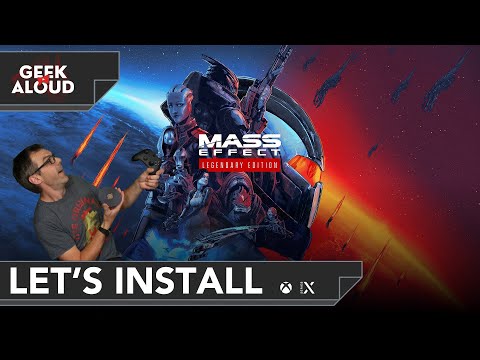 Let&rsquo;s Install - Mass Effect Legendary Edition [Xbox Series X]
