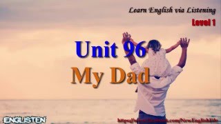My Dad Learn English via Listening Level 1 Unit 96