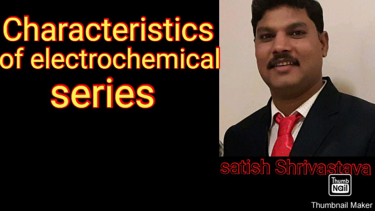 Characteristics of electrochemical series YouTube