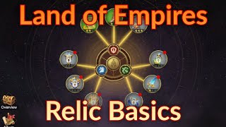 Land of Empires Relic Basics