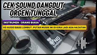 Download Lagu Cek Sound Dangdut Orgen Tunggal [ Song Orang Biasa HD AUDIO BASS LEMBUT JEDUG Serasa Lagi Di Hajatan MP3