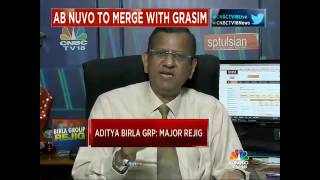 CNBC-TV18 Exclusive: #ABGroupRejig. AB Nuvo-Grasim: A Done Deal