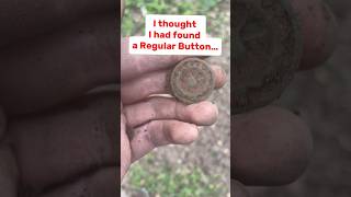 I thought I had found a Regular Old Button Metal Detecting, But Oh Was I wrong…