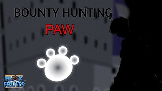 『Paw』Bounty Hunting | Blox fruits | Roblox