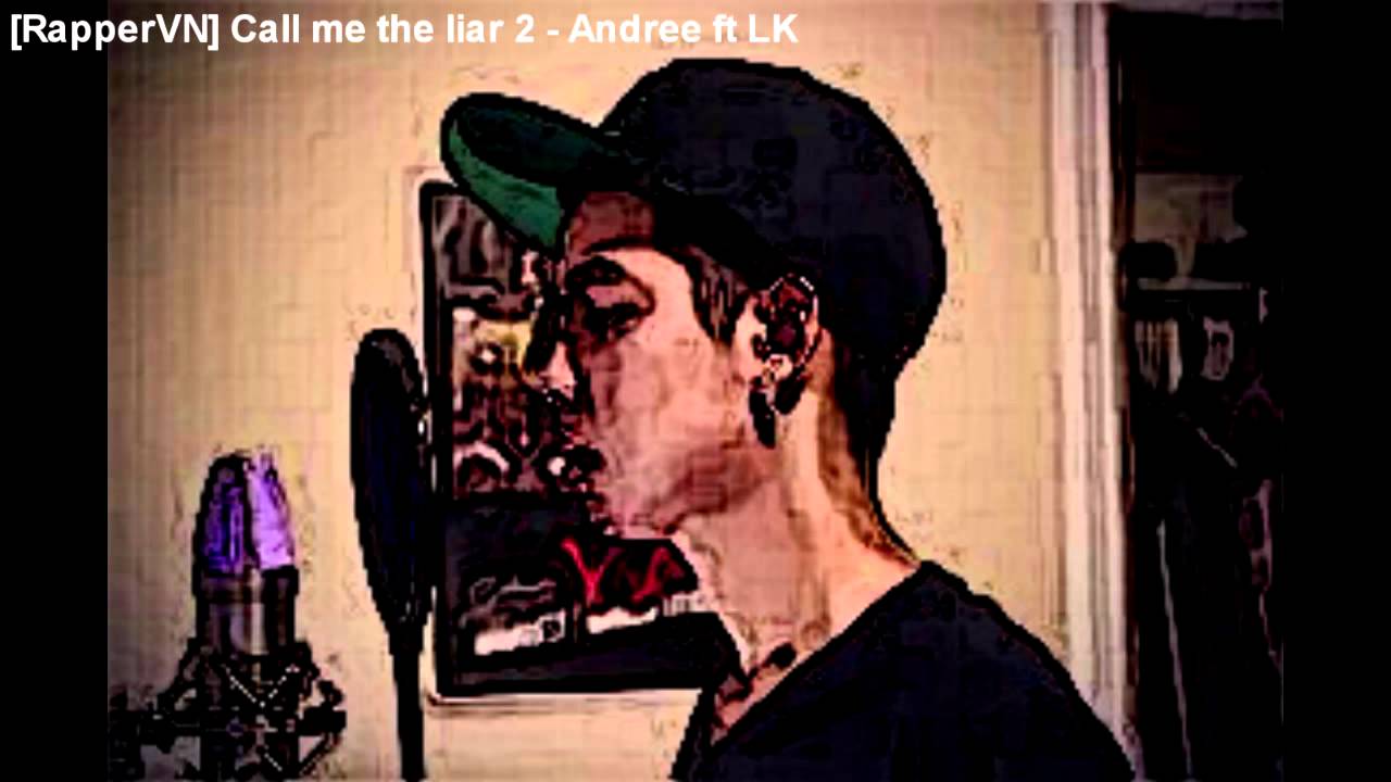 Call me the liar 2 - Andree ft LK